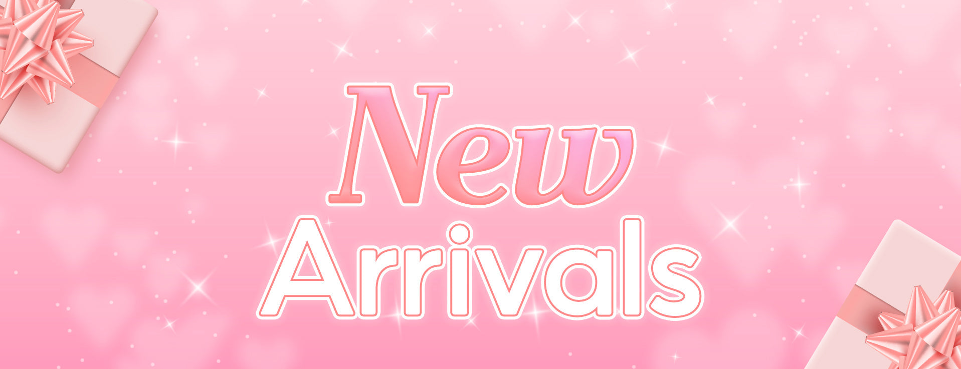 New Arrivals